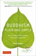Kniha: Buddhism Plain and Simple (Steve Hagen). Tuttle Publishing, 2018 Kniha: Buddhism Plain and Simple (Steve Hagen). Tuttle Publishing, 2018