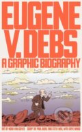 Kniha: Eugene V. Debs (Noah Van Sciver). Verso, 2019 Kniha: Eugene V. Debs (Noah Van Sciver). Verso, 2019
