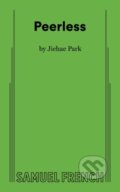 Kniha: Peerless (Jiehae Park). Samuel French, 2017 Kniha: Peerless (Jiehae Park). Samuel French, 2017