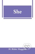 Kniha: She (H. Rider Haggard). Alpha Edition, 2019 Kniha: She (H. Rider Haggard). Alpha Edition, 2019