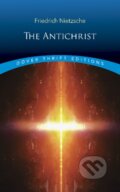 Kniha: The Antichrist (Friedrich Nietzsche). Dover Publications, 2019 Kniha: The Antichrist (Friedrich Nietzsche). Dover Publications, 2019