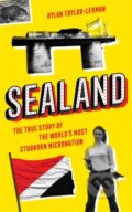 Kniha: Sealand (Dylan Taylor-Lehman). Icon Books, 2020 Kniha: Sealand (Dylan Taylor-Lehman). Icon Books, 2020