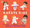 Kniha: Karate Kids (Holly Sterling). Walker books, 2020 Kniha: Karate Kids (Holly Sterling). Walker books, 2020