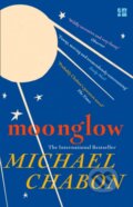Kniha: Moonglow (Michael Chabon). Fourth Estate, 2017 Kniha: Moonglow (Michael Chabon). Fourth Estate, 2017