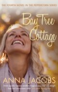 Kniha: Bay Tree Cottage (Anna Jacobs). Allison & Busby, 2018 Kniha: Bay Tree Cottage (Anna Jacobs). Allison & Busby, 2018