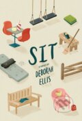 Kniha: Sit (Deborah Ellis). , 2017 Kniha: Sit (Deborah Ellis). , 2017