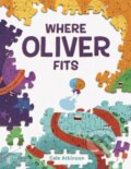 Kniha: Where Oliver Fits (Cale Atkinson). Tundra, 2017 Kniha: Where Oliver Fits (Cale Atkinson). Tundra, 2017