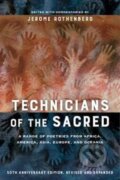 Kniha: Technicians of the Sacred, Third Edition (Jerome Rothenberg). University of California Press, 2017 Kniha: Technicians of the Sacred, Third Edition (Jerome Rothenberg). University of California Press, 2017