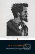 Kniha: The Journal of a Disappointed Man (W. N. P. Barbellion). Penguin Classics, 2017 Kniha: The Journal of a Disappointed Man (W. N. P. Barbellion). Penguin Classics, 2017