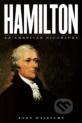 Kniha: Hamilton (Tony Williams). Rowman & Littlefield, 2018 Kniha: Hamilton (Tony Williams). Rowman & Littlefield, 2018