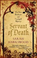Kniha: Servant of Death (Sarah Hawkswood). Allison & Busby, 2017 Kniha: Servant of Death (Sarah Hawkswood). Allison & Busby, 2017