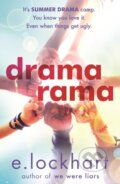 Kniha: Dramarama (E. Lockhart). Hot Key, 2017 Kniha: Dramarama (E. Lockhart). Hot Key, 2017