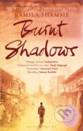 Kniha: Burnt Shadows (Kamila Shamsie). Bloomsbury, 2017 Kniha: Burnt Shadows (Kamila Shamsie). Bloomsbury, 2017