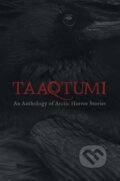 Kniha: Taaqtumi (Aviaq Johnston, Thomas Anguti Johnston, Sean Qitsualik-Tinsley, Richard Van Camp, Repo Kempt, Rachel Qitsualik-Tinsley, K.C Carthew, Jay Bulckaert, Gayle Kabloona a Cara Bryant). , 2019 Kniha: Taaqtumi (Aviaq Johnston, Thomas Anguti Johnston, Sean Qitsualik-Tinsley, Richard Van Camp, Repo Kempt, Rachel Qitsualik-Tinsley, K.C Carthew, Jay Bulckaert, Gayle Kabloona a Cara Bryant). , 2019