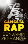 Kniha: Gangsta Rap (Benjamin Zephaniah). Bloomsbury, 2017 Kniha: Gangsta Rap (Benjamin Zephaniah). Bloomsbury, 2017