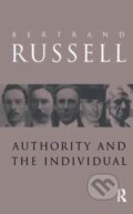 Kniha: Authority and the Individual (Bertrand Russell). Routledge, 2017 Kniha: Authority and the Individual (Bertrand Russell). Routledge, 2017
