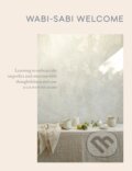 Kniha: Wabi-Sabi Welcome (Julie Pointer Adams). Artisan Division of Workman, 2017 Kniha: Wabi-Sabi Welcome (Julie Pointer Adams). Artisan Division of Workman, 2017