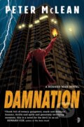 Kniha: Damnation (Peter Mclean). Angry Robot, 2017 Kniha: Damnation (Peter Mclean). Angry Robot, 2017