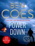 Kniha: Power Down (Ben Coes). Canelo, 2019 Kniha: Power Down (Ben Coes). Canelo, 2019