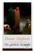 Kniha: Die gottliche Komodie (Dante Alighieri, Richard Zoozmann a Gustave Dore). e-artnow, 2017 Kniha: Die gottliche Komodie (Dante Alighieri, Richard Zoozmann a Gustave Dore). e-artnow, 2017