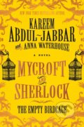 Kniha: Mycroft and Sherlock: The Empty Birdcage (Anna Waterhouse a Kareem Abdul-Jabbar). Titan Books, 2019 Kniha: Mycroft and Sherlock: The Empty Birdcage (Anna Waterhouse a Kareem Abdul-Jabbar). Titan Books, 2019