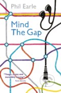 Kniha: Mind the Gap (Phil Earle). Barrington, 2017 Kniha: Mind the Gap (Phil Earle). Barrington, 2017