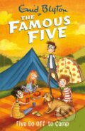 Kniha: Famous Five: Five Go Off To Camp (Enid Blyton). Hodder Children's Books, 2017 Kniha: Famous Five: Five Go Off To Camp (Enid Blyton). Hodder Children's Books, 2017
