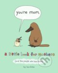 Kniha: You're Mom (Liz Climo). Flatiron Books, 2020 Kniha: You're Mom (Liz Climo). Flatiron Books, 2020