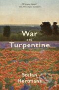 Kniha: War and Turpentine (Stefan Hertmans). Vintage, 2017 Kniha: War and Turpentine (Stefan Hertmans). Vintage, 2017