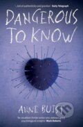 Kniha: Dangerous to Know (Anne Buist). Legend Press Ltd, 2017 Kniha: Dangerous to Know (Anne Buist). Legend Press Ltd, 2017