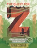 Kniha: The Quest for Z (Greg Pizzoli). Viking, 2017 Kniha: The Quest for Z (Greg Pizzoli). Viking, 2017