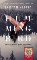 Kniha: Hummingbird (Tristan Hughes). Parthian Books, 2018 Kniha: Hummingbird (Tristan Hughes). Parthian Books, 2018