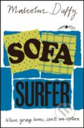 Kniha: Sofa Surfer (Malcolm Duffy). Zephyr, 2020 Kniha: Sofa Surfer (Malcolm Duffy). Zephyr, 2020