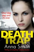 Kniha: Death Trap (Anna Smith). Quercus, 2017 Kniha: Death Trap (Anna Smith). Quercus, 2017