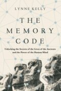Kniha: The Memory Code (Dr Lynne Kelly). Atlantic Books, 2017 Kniha: The Memory Code (Dr Lynne Kelly). Atlantic Books, 2017