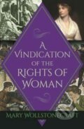 Kniha: A Vindication of the Rights of Woman (Mary Wollstonecraft). Arcturus, 2017 Kniha: A Vindication of the Rights of Woman (Mary Wollstonecraft). Arcturus, 2017