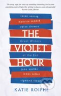 Kniha: The Violet Hour (Katie Roiphe). Virago, 2017 Kniha: The Violet Hour (Katie Roiphe). Virago, 2017