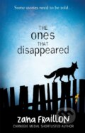 Kniha: The Ones That Disappeared (Zana Fraillon). Orion, 2017 Kniha: The Ones That Disappeared (Zana Fraillon). Orion, 2017