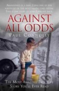 Kniha: Against All Odds (Paul Connolly). John Blake, 2017 Kniha: Against All Odds (Paul Connolly). John Blake, 2017