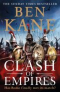 Kniha: Clash of Empires (Ben Kane). Orion, 2019 Kniha: Clash of Empires (Ben Kane). Orion, 2019