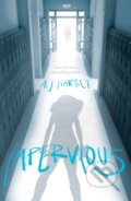 Kniha: Impervious (A.J. Hartley). UCLan Publishing, 2020 Kniha: Impervious (A.J. Hartley). UCLan Publishing, 2020