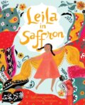 Kniha: Leila in Saffron (Rukhsanna Guidroz). Simon & Schuster Books for Young Readers, 2019 Kniha: Leila in Saffron (Rukhsanna Guidroz). Simon & Schuster Books for Young Readers, 2019