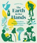 Kniha: The Earth in Her Hands (Jennifer Jewell). Timber, 2020 Kniha: The Earth in Her Hands (Jennifer Jewell). Timber, 2020