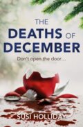 Kniha: The Deaths of December (Susi Holliday). Mulholland Books, 2017 Kniha: The Deaths of December (Susi Holliday). Mulholland Books, 2017
