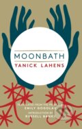 Kniha: Moonbath (Yanick Lahens). Deep Vellum Publishing, 2017 Kniha: Moonbath (Yanick Lahens). Deep Vellum Publishing, 2017