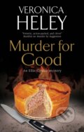 Kniha: Murder for Good (Veronica Heley). Severn House, 2019 Kniha: Murder for Good (Veronica Heley). Severn House, 2019