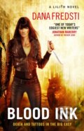 Kniha: Lilith - Blood Ink (Dana Fredsti). Titan Books, 2019 Kniha: Lilith - Blood Ink (Dana Fredsti). Titan Books, 2019