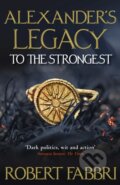 Kniha: To The Strongest (Robert Fabbri). Corvus, 2020 Kniha: To The Strongest (Robert Fabbri). Corvus, 2020