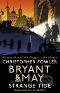 Kniha: Bryant & May - Strange Tide (Christopher Fowler). Bantam Books, 2017 Kniha: Bryant & May - Strange Tide (Christopher Fowler). Bantam Books, 2017