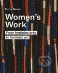 Kniha: Women's Work (Ferren Gipson). Frances Lincoln, 2022 Kniha: Women's Work (Ferren Gipson). Frances Lincoln, 2022